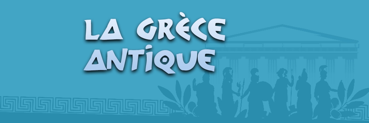 La Grèce Antique