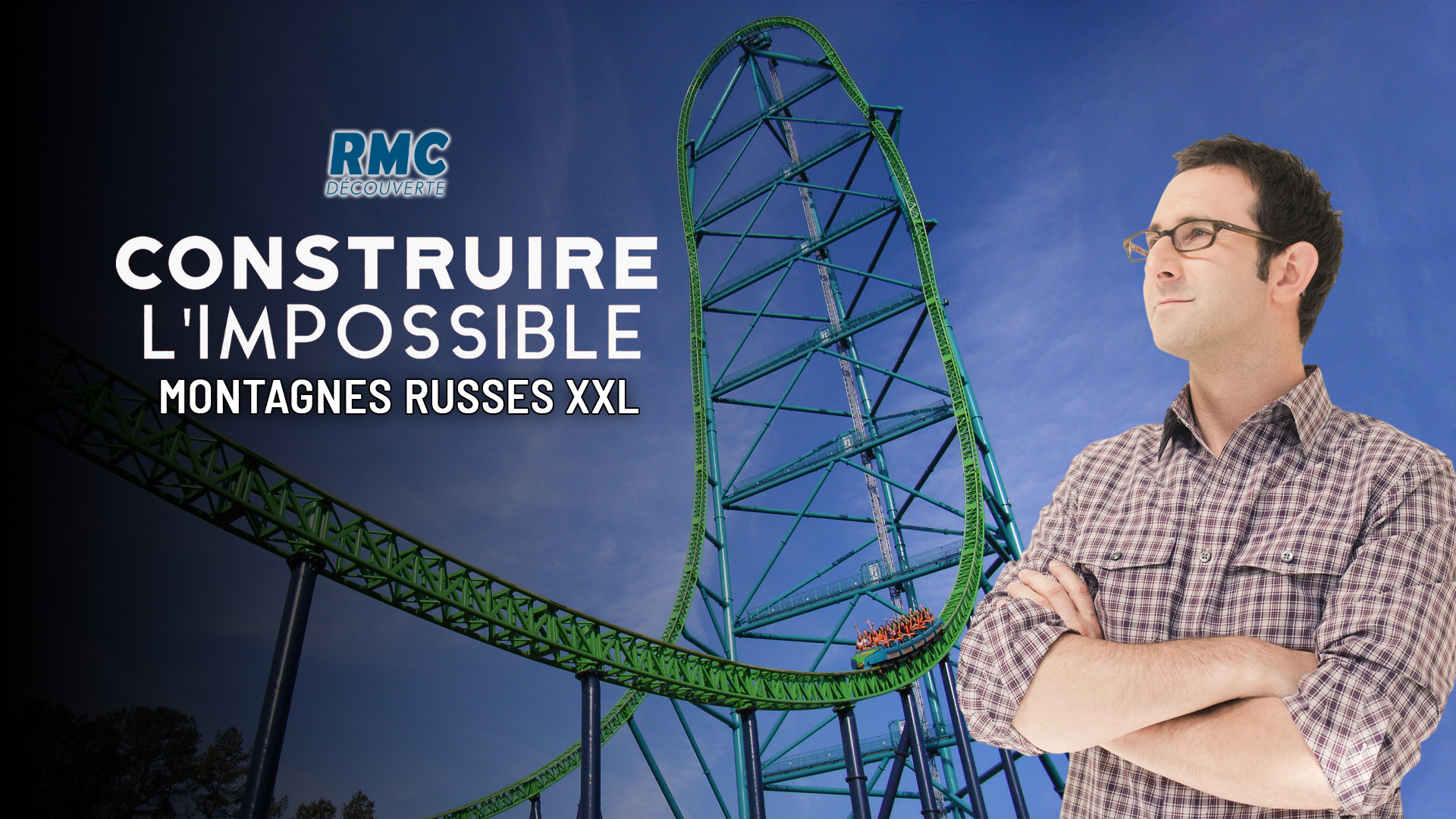 Construire l’impossible : Montagnes Russes XXL sur RMC Découverte